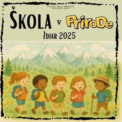 Škola v prírode - Ždiar 2025