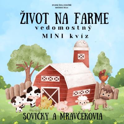 Mini kvíz ŽIVOT NA FARME
