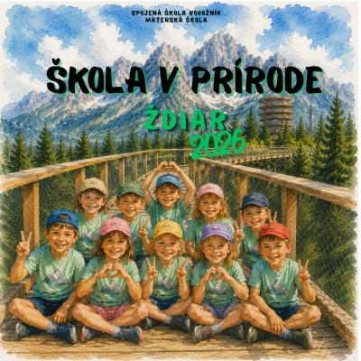 Škola v prírode - Ždiar 2026
